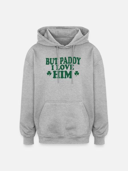 Charme irlandais mais Paddy, je l’aime - Sweat à capuche oversize unisexe - gris chiné