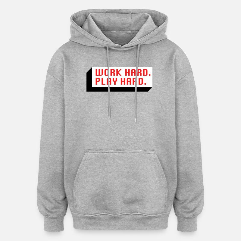 Work Hard. Play Hard. (Red) - Oversized Unisex Hoodie - heather grey