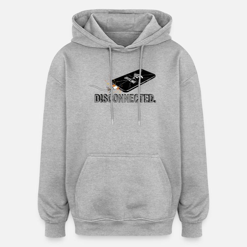 Déconnecté - Pause numérique - Sweat à capuche oversize unisexe - gris chiné