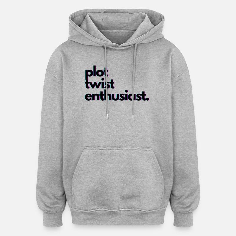 Plot_twist_enthusiast - Sweat à capuche oversize unisexe - gris chiné