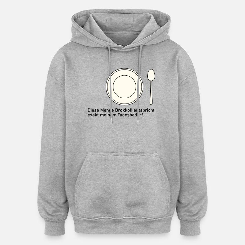Valeur quotidienne du brocoli - Sweat à capuche oversize unisexe - gris chiné