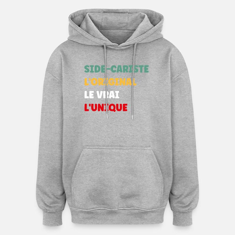 Sidecariste Original Le Vrai Unique - Sweat à capuche oversize unisexe - gris chiné