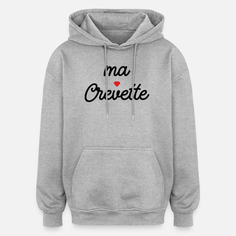 My Shrimp Heart Script Tee - Oversized Unisex Hoodie - heather grey