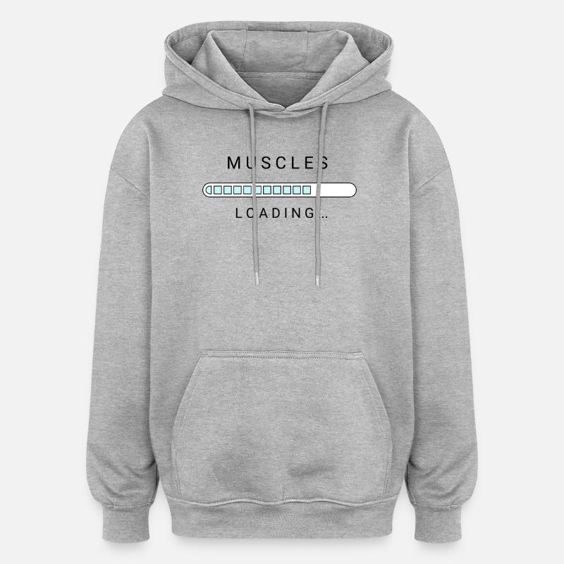 Muscles Loading...T-shirt - Oversized Unisex Hoodie - heather grey