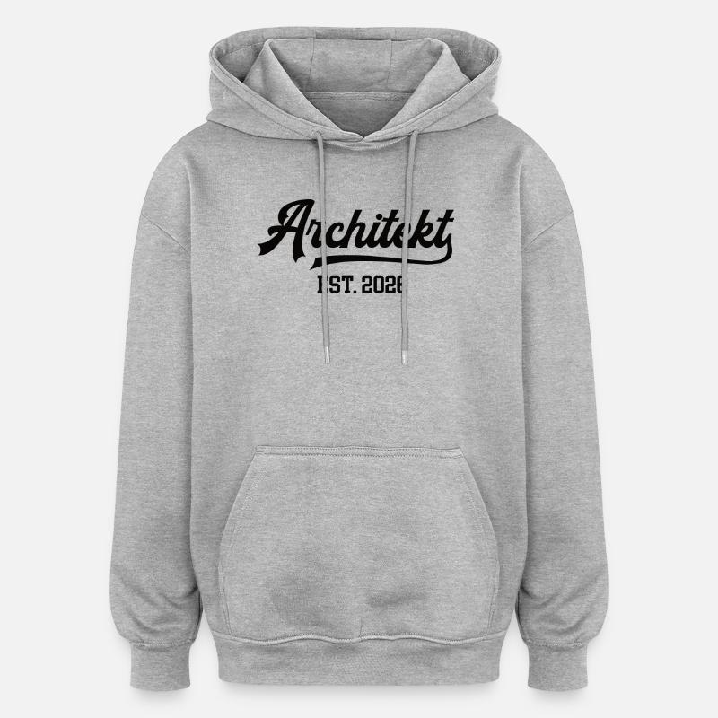 Architect Architecture Student Architecture - Oversized Unisex Hoodie - heather grey