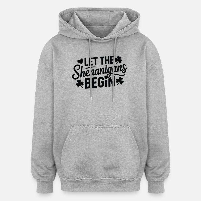 Shenanigans Begin Shamrock Script - Oversized Unisex Hoodie - heather grey