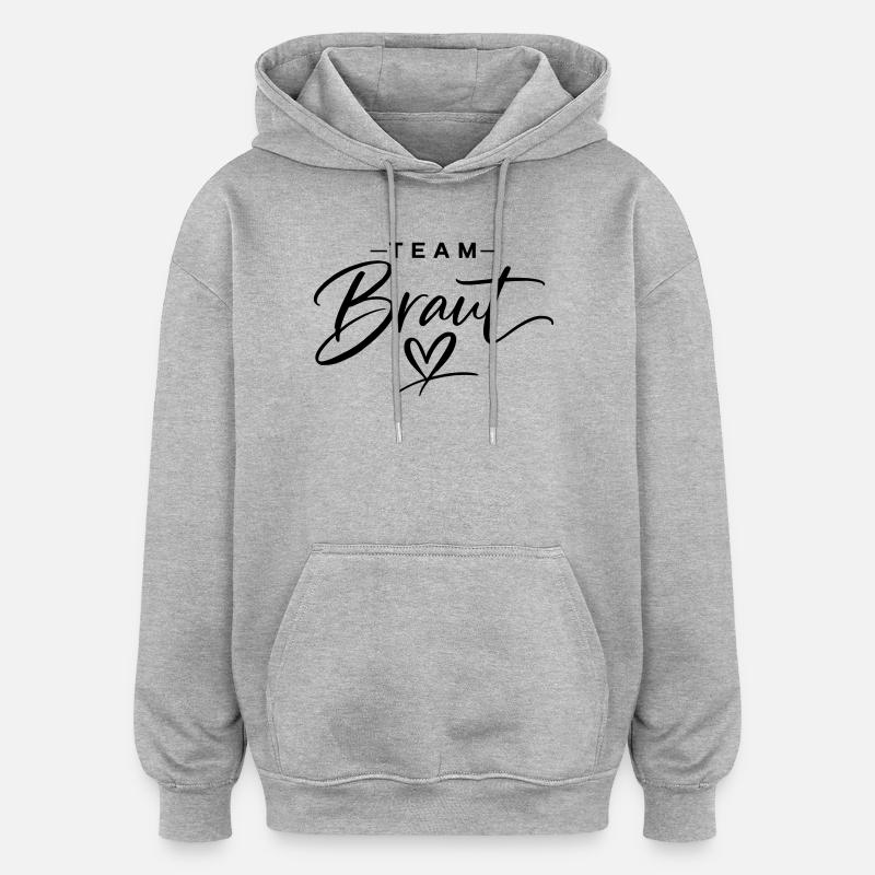 Team Braut - Oversized Unisex Hoodie - Grau meliert