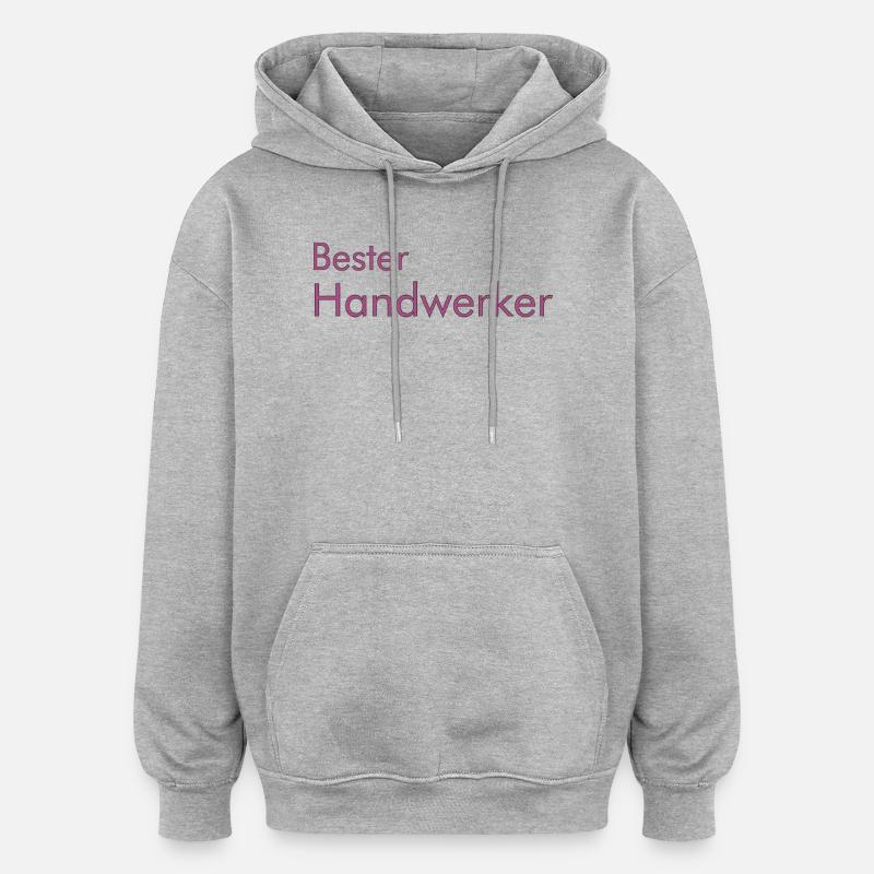 Bester Handwerker - Oversized Unisex Hoodie - Grau meliert