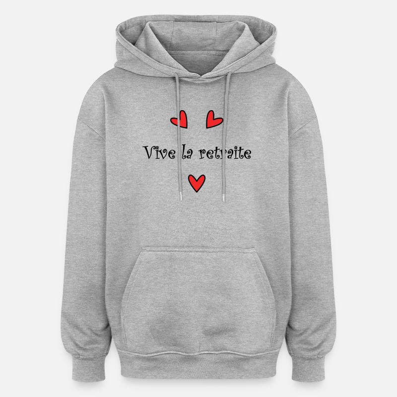 RETRAITE. VIVE LA RETRAITE. RETRAITEE. - Sweat à capuche oversize unisexe - gris chiné