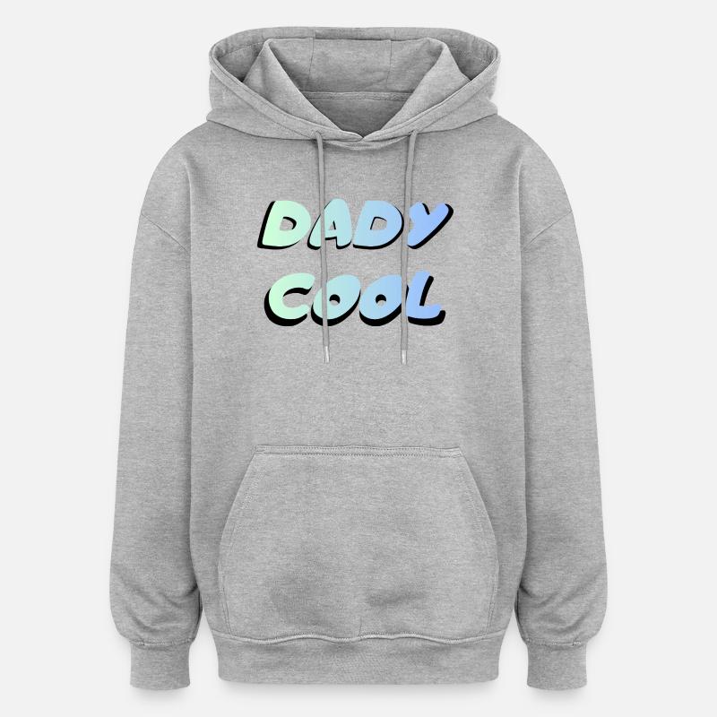 Dady Cool  - Sweat à capuche oversize unisexe - gris chiné