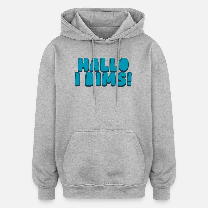 Hallo i bims! - Oversized Unisex Hoodie - Grau meliert