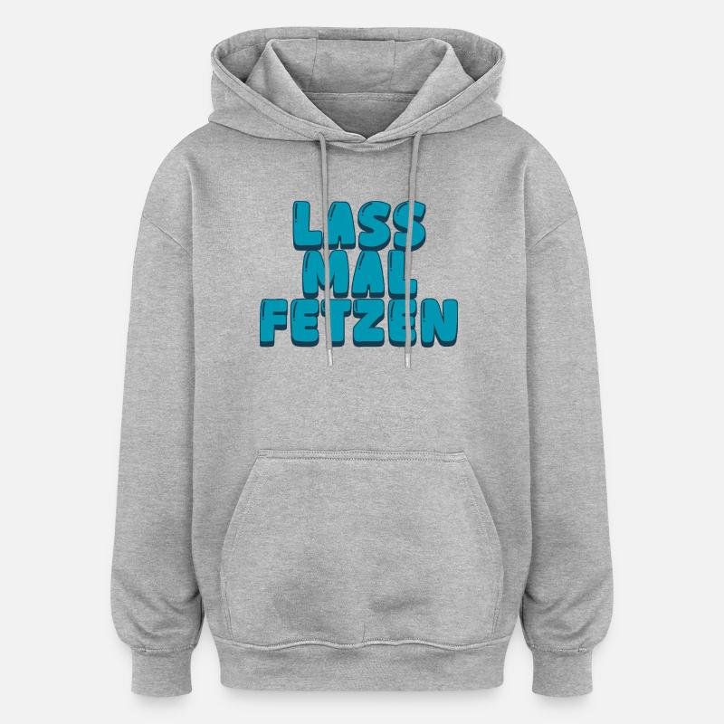 3. Laisse-la déchirer - Sweat à capuche oversize unisexe - gris chiné