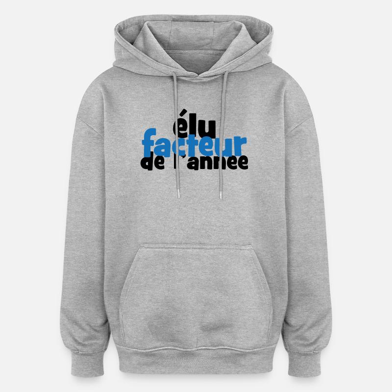 Élu facteur de l'année humour postier - Sweat à capuche oversize unisexe - gris chiné