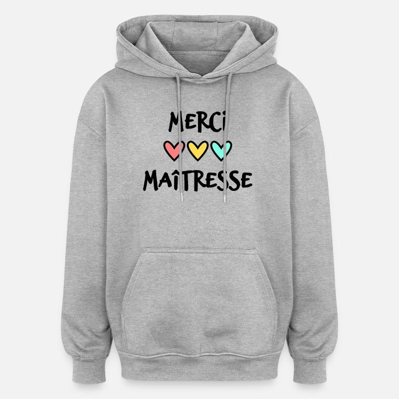 MAÎTRESSE. MERCI. MERCI MAÎTRESSE. CADEAU - Sweat à capuche oversize unisexe - gris chiné