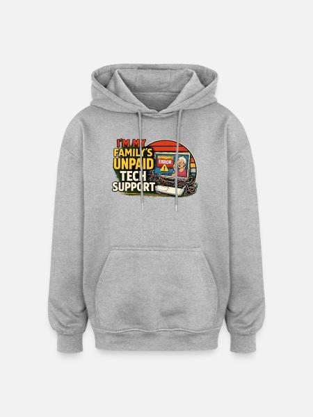 Family Tech Support Unpaid - Oversized Unisex Hoodie - heather grey