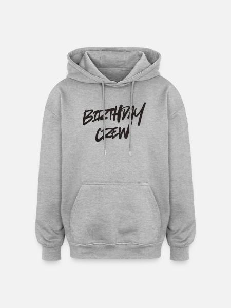 Birthday Crew - Oversized Unisex Hoodie - Grau meliert