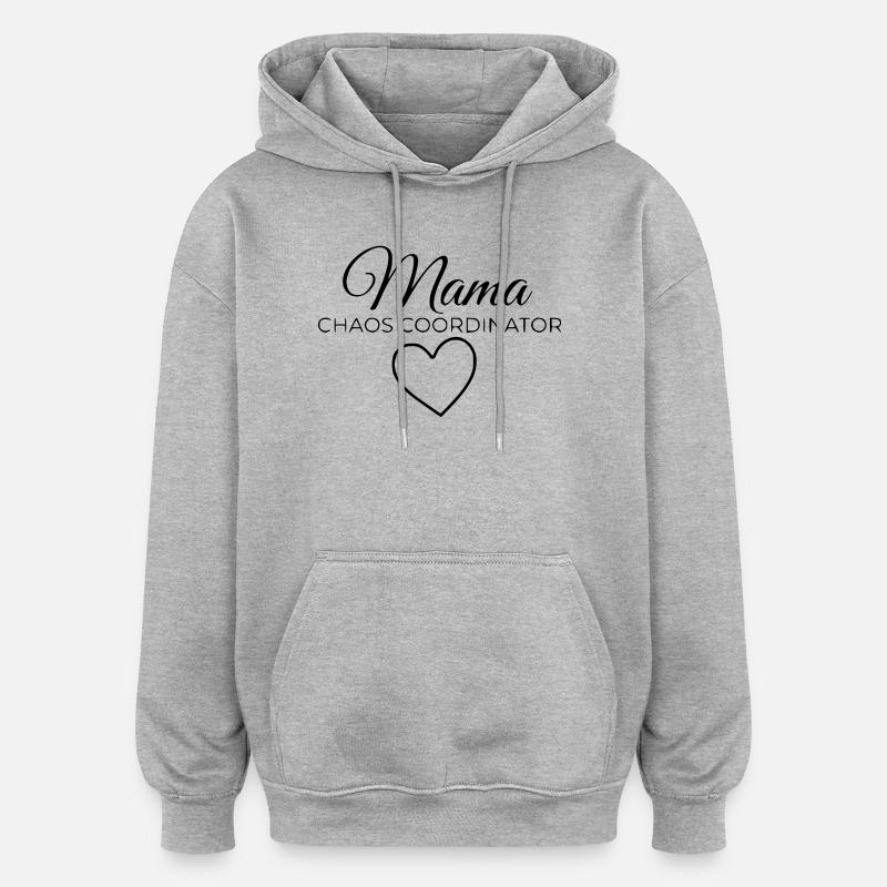 Mama Chaos Coordinatrice - Sweat à capuche oversize unisexe - gris chiné