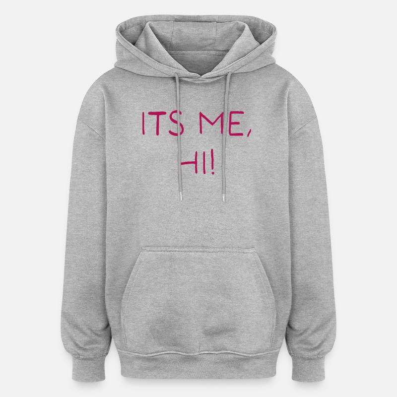 C’est moi, salut ! - Sweat à capuche oversize unisexe - gris chiné