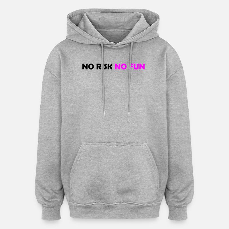 No Risk No Fun  - Sweat à capuche oversize unisexe - gris chiné
