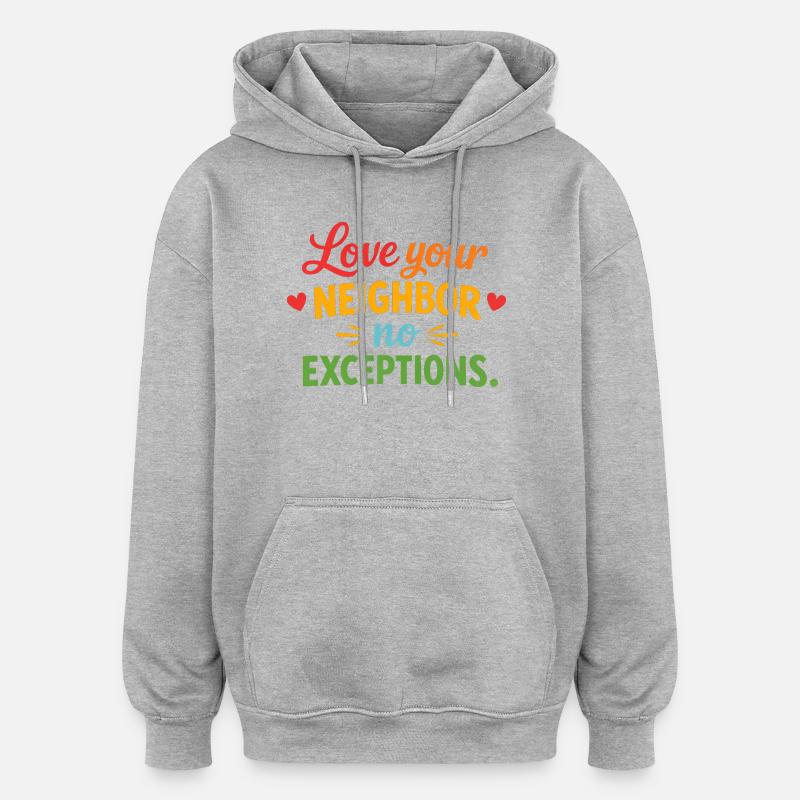 Aimez votre prochain — sans exception — chrétien - Sweat à capuche oversize unisexe - gris chiné