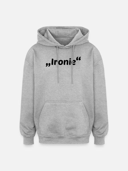 Ironie - Oversized Unisex Hoodie - Grau meliert