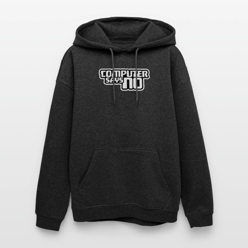 Computer Says No Lustig Programmierer Nerd Technik Oversized Unisex Hoodie
