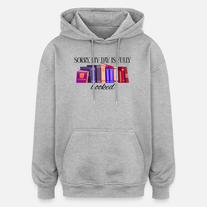 My weekend is fully booked - Oversized Unisex Hoodie - heather grey