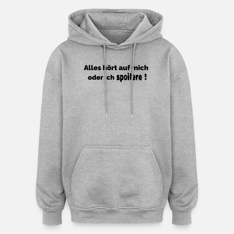 ich spoilere - Oversized Unisex Hoodie - Grau meliert