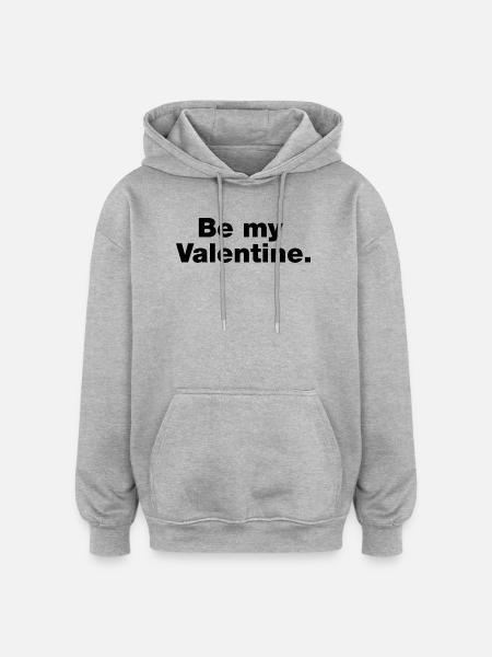 Soyez mon valentin - Sweat à capuche oversize unisexe - gris chiné