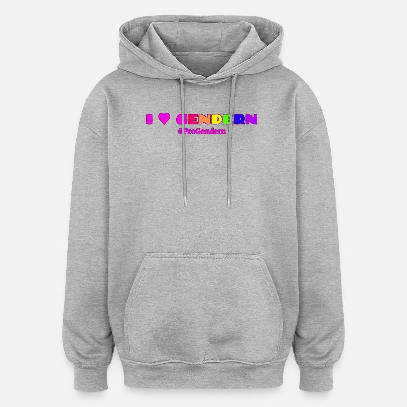 I Love Gendern Geschenkidee Pro Gendern - Oversized Unisex Hoodie - Grau meliert