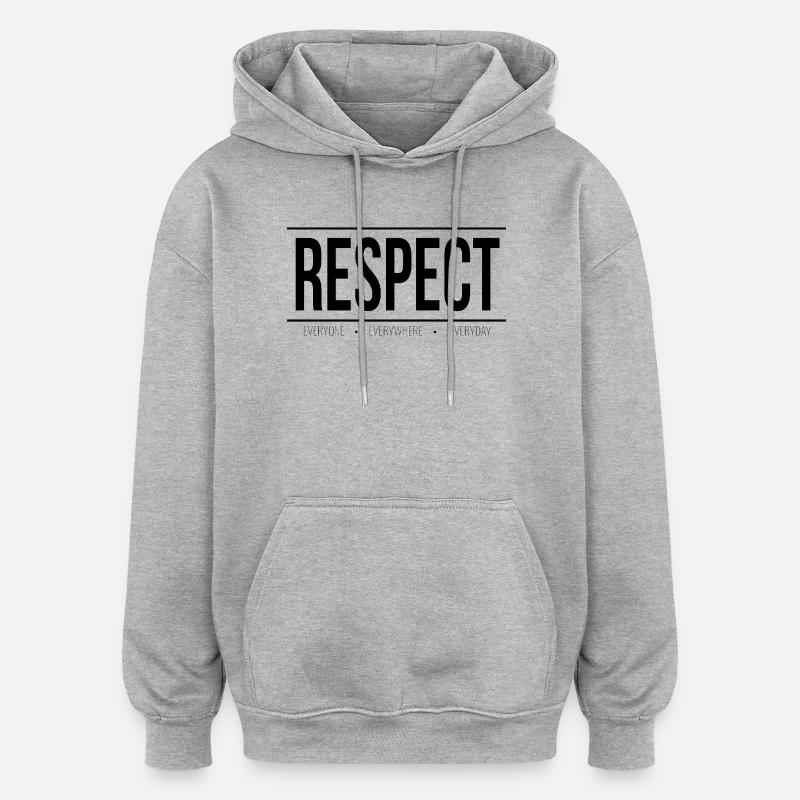 Respect: Une Universal Message - Oversized Unisex Hoodie - heather grey