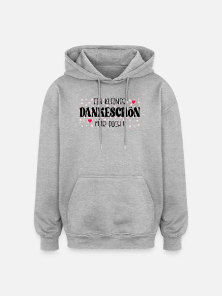 Kleines Dankeschön - Oversized Unisex Hoodie - Grau meliert