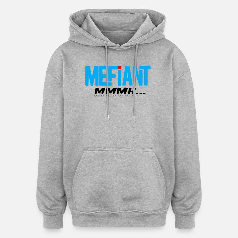 Méfiant - Sweat à capuche oversize unisexe - gris chiné