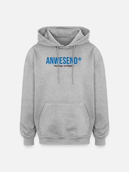 ANWESEND* – bedingt verfügbar - Oversized Unisex Hoodie - Grau meliert