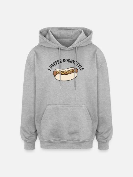 I Prefer Doggystyle Funny Hot Dog - Oversized Unisex Hoodie - heather grey