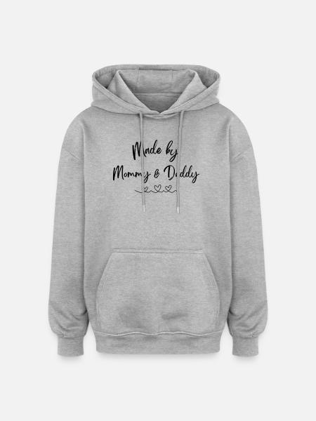 Made by Mommy and Daddy - Oversized Unisex Hoodie - heather grey