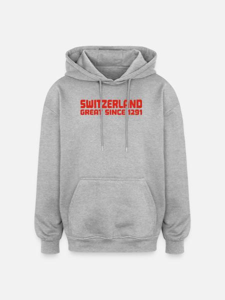 Switzerland - Great Since 1291 - Schweiz - Schwiiz - Oversized Unisex Hoodie - heather grey