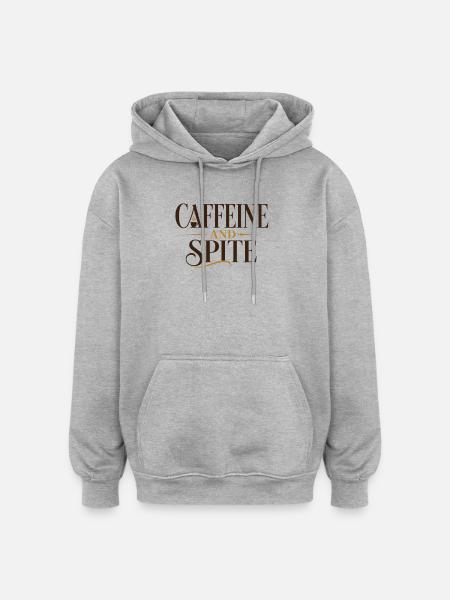 Caffeine and Spite - Oversized Unisex Hoodie - heather grey