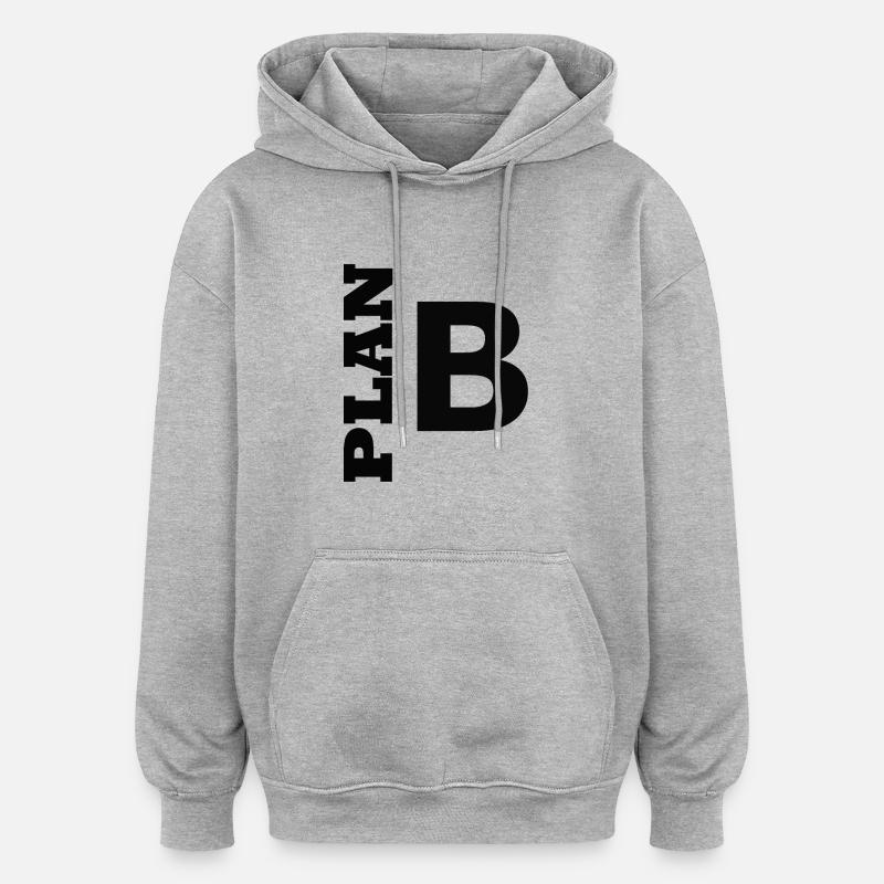 Plan B / Super als Geschenkidee - Oversized Unisex Hoodie - Grau meliert