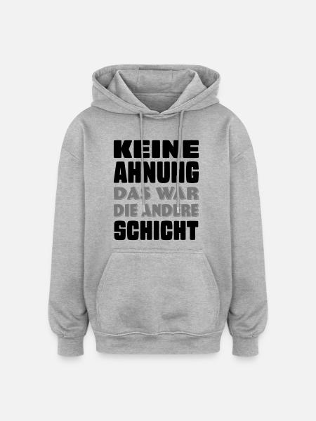 lustige Sprüche - Oversized Unisex Hoodie - Grau meliert