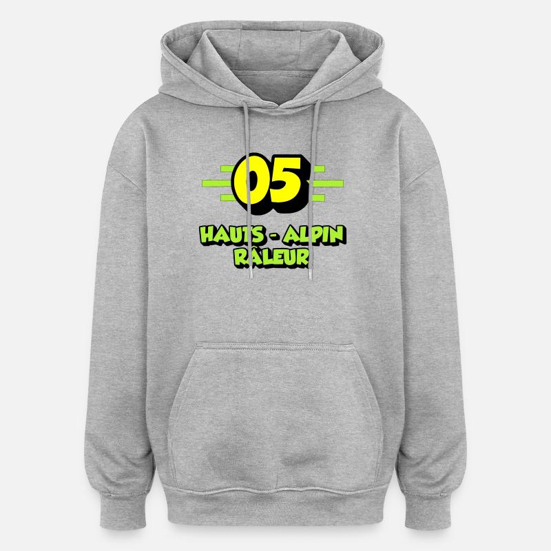Hauts-Alpin râleur - Sweat à capuche oversize unisexe - gris chiné