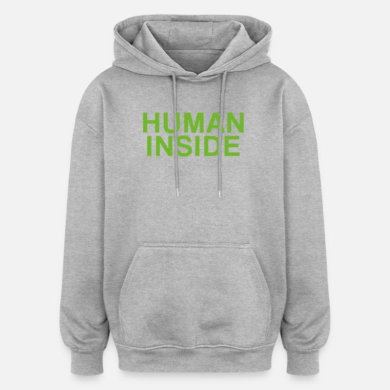 HUMAN INSIDE Text Design - Oversized Unisex Hoodie - heather grey