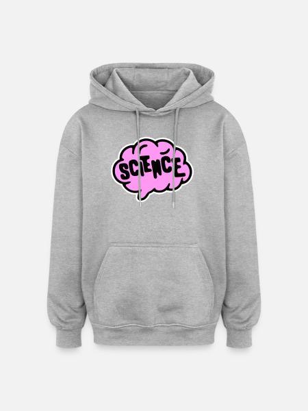 Science Science Statement Nerd Education Saying - Oversized Unisex Hoodie - heather grey