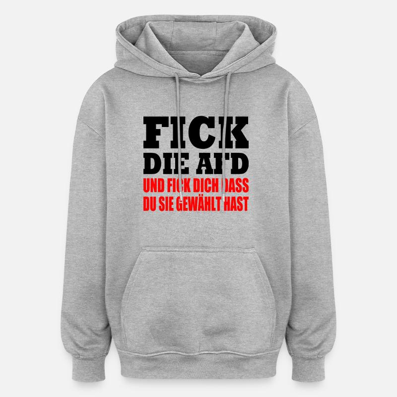 fick die afd - Oversized Unisex Hoodie - Grau meliert