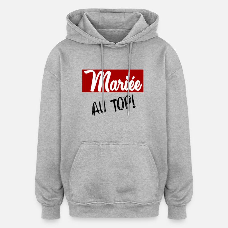 MARIEE. FUTURE MARIEE. EVJF - Sweat à capuche oversize unisexe - gris chiné