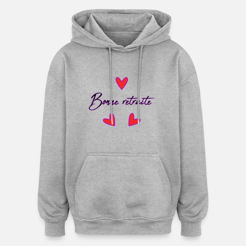 RETRAITE. RETRAITE. RETRAITEE. RETRAITE - Sweat à capuche oversize unisexe - gris chiné