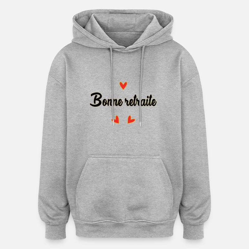 RETRAITE. RETRAITE. RETRAITEE. RETRAITE - Sweat à capuche oversize unisexe - gris chiné