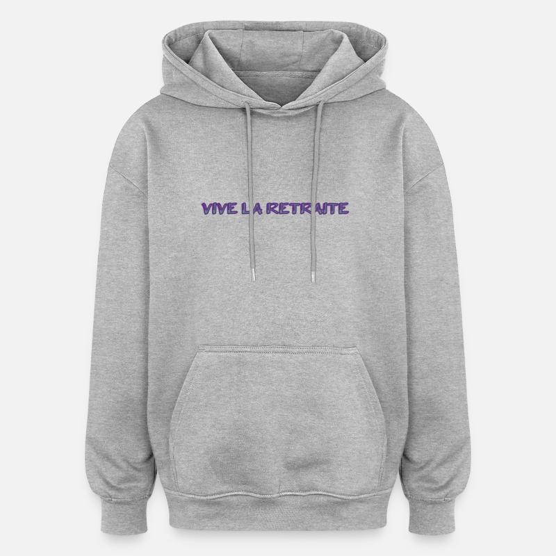 RETRAITE. RETRAITE. RETRAITEE. RETRAITE - Sweat à capuche oversize unisexe - gris chiné