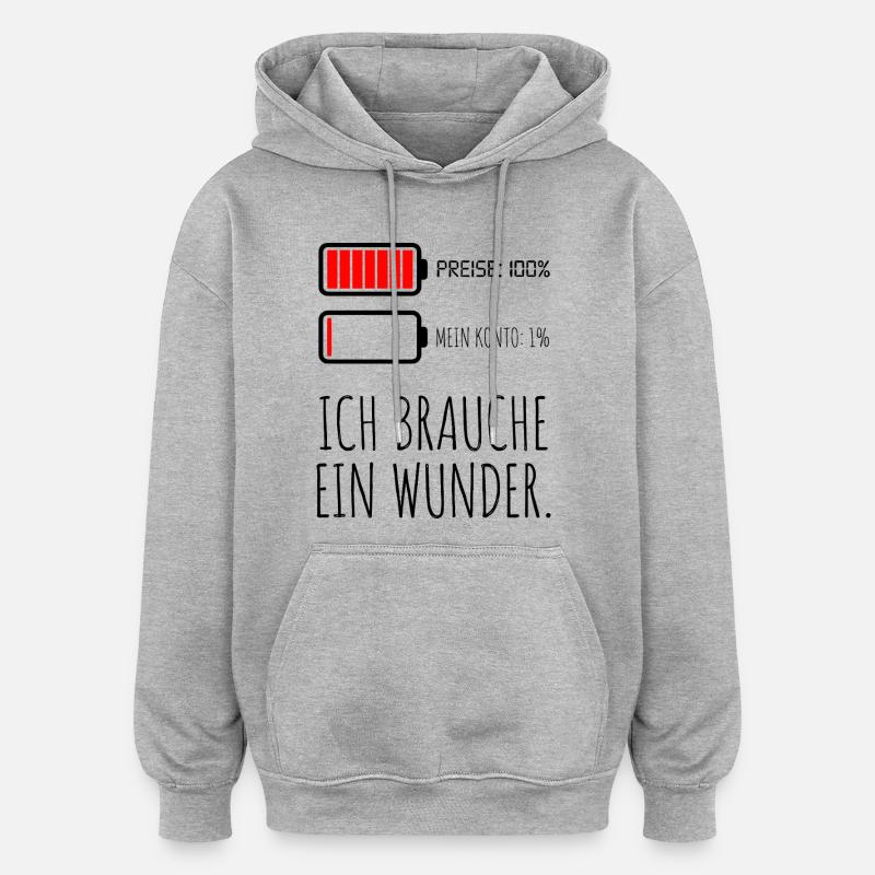 Prix, 100 % Mon compte 1 % - Sweat à capuche oversize unisexe - gris chiné