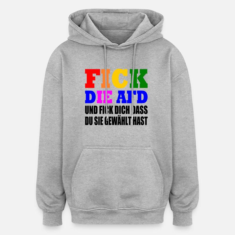 Fck afd - fick die afd - Oversized Unisex Hoodie - Grau meliert